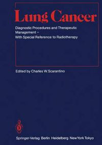 Cover image for Lung Cancer: Diagnostic Procedures and Therapeutic Management With Special Reference to Radiotherapy