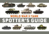 Cover image for World War II Tank Spotter's Guide