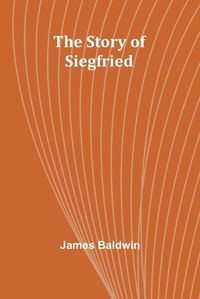 Cover image for The Story of Siegfried