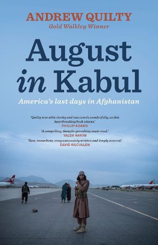 August in Kabul: America's Last Days in Afghanistan