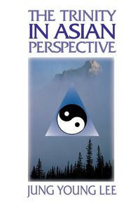 Cover image for The Trinity in Asian Perspective