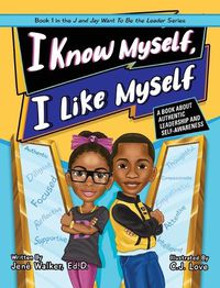 Cover image for I Know Myself, I Like Myself