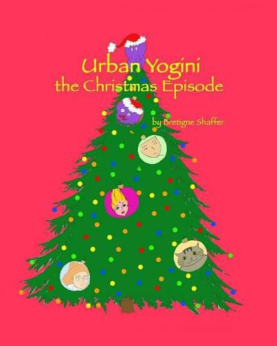 Cover image for Urban Yogini: The Christmas Episode