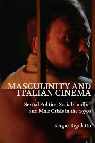 Cover image for Masculinity and Italian Cinema