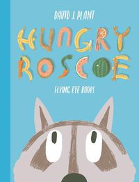 Cover image for Hungry Roscoe