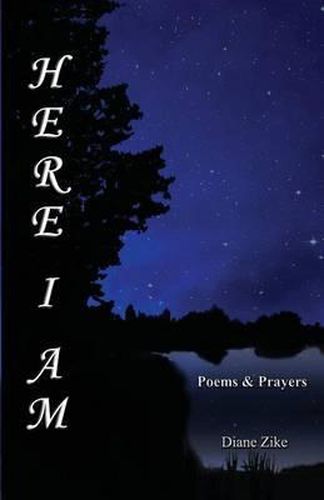 Cover image for Here I Am: Poems & Prayers