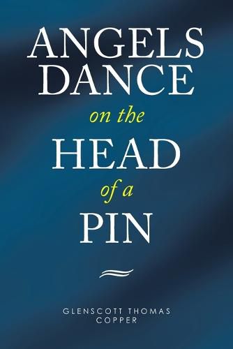 Cover image for Angels Dance on the Head of a Pin