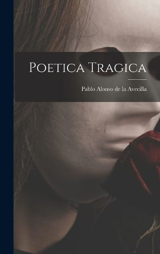 Cover image for Poetica tragica