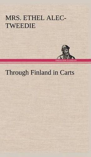 Cover image for Through Finland in Carts