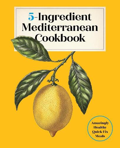 Cover image for 5-Ingredient Mediterranean Cookbook