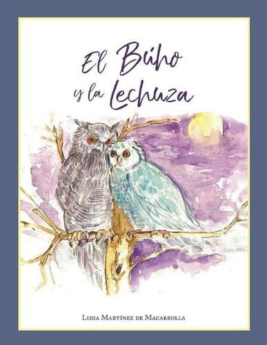 El Buho Y La Lechuza: Cuento Infantil / Familiar