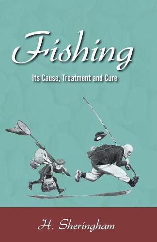 Cover image for Fishing - Its Cause, Treatment and Cure