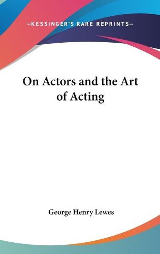 Cover image for On Actors and the Art of Acting