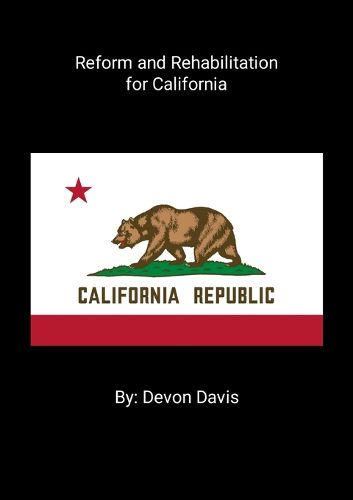 Cover image for Reform and Rehabilitation for California