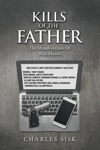 Cover image for Kills of the Father: The Misadventures of Max Mason