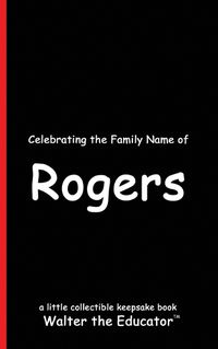 Cover image for Celebrating the Family Name of Rogers