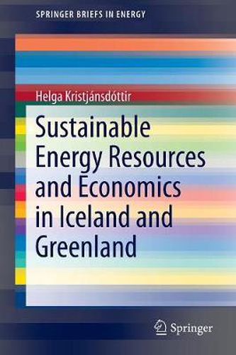 Cover image for Sustainable Energy Resources and Economics in Iceland and Greenland