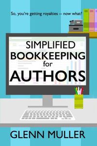 Cover image for Simplified Bookkeeping for Authors: So, you're getting royalties - now what?