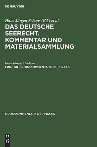 Georg Abraham: Das Deutsche Seerecht. Kommentar Und Materialsammlung. Erg. -Bd.