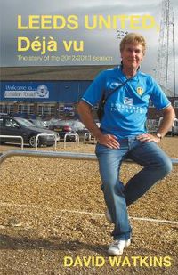 Cover image for LEEDS UNITED, Deja Vu