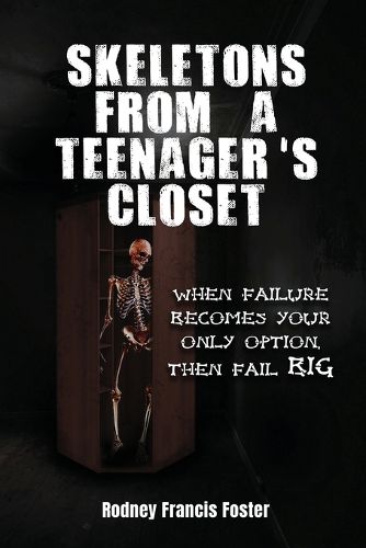 Cover image for Skeletons from a Teenager's Closet