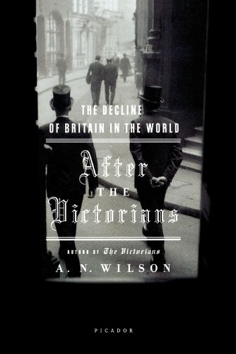 After the Victorians: The Decline of Britain in the World