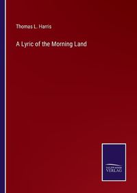 Cover image for A Lyric of the Morning Land