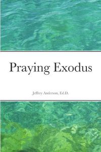 Cover image for Praying Exodus