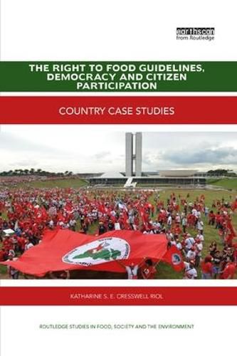 Cover image for The Right to Food Guidelines, Democracy and Citizen Participation: Country case studies