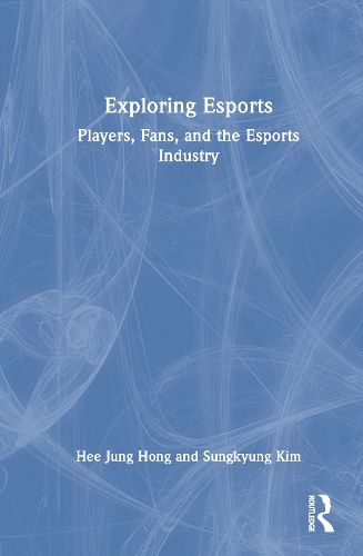 Cover image for Exploring Esports