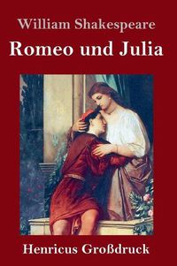 Cover image for Romeo und Julia (Grossdruck)