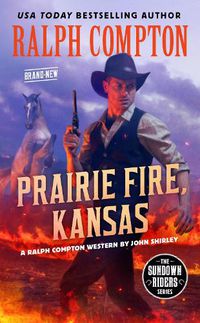 Cover image for Ralph Compton Prairie Fire, Kansas