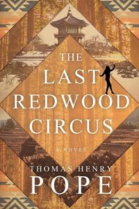 Cover image for The Last Redwood Circus