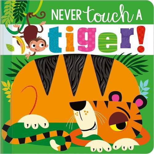 Cover image for Never Touch a Tiger!