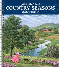 Cover image for John Sloane's Country Seasons 12-Month 2025 Monthly/Weekly Planner Calendar