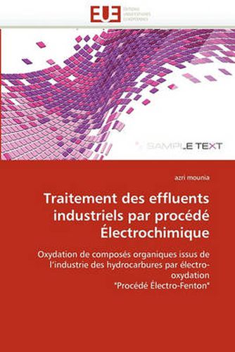 Cover image for Traitement Des Effluents Industriels Par Procede Electrochimique