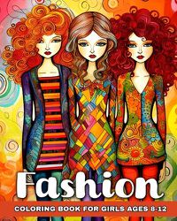 Cover image for Fashion Coloring Book for Girls Ages 8-12