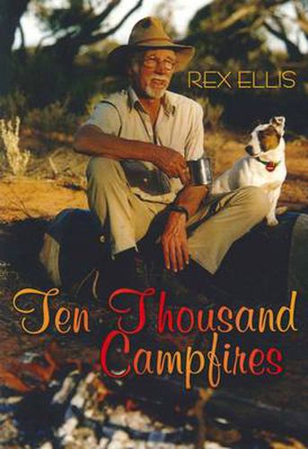 Cover image for Ten Thousand Campfires: On Safari in the Outback, Africa and India