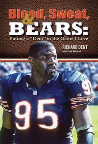 Cover image for Blood, Sweat, & Bears: Putting a  Dent  in the Game I Love