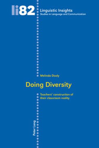 Cover image for Doing Diversity: Teachers' construction of their classroom reality