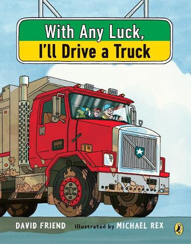 Cover image for With Any Luck I'll Drive a Truck