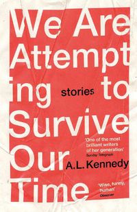 Cover image for We Are Attempting to Survive Our Time