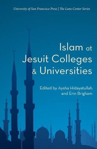 Cover image for Islam at Jesuit Colleges & Universities