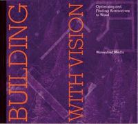 Cover image for Building with Vision: Optimizing and Finding Alternatives to Wood