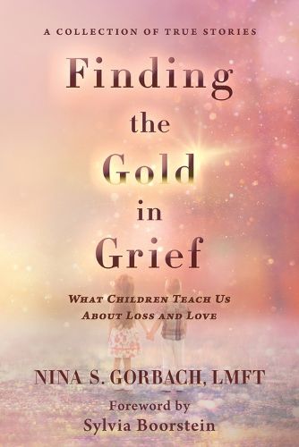 Cover image for Finding the Gold in Grief