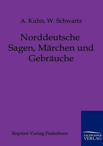 Cover image for Norddeutsche Sagen, Marchen und Gebrauche