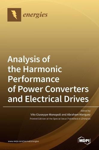 Cover image for Analysis of the Harmonic Performance of Power Converters and Electrical Drives