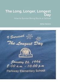 Cover image for The Long, Longer, Longest Day