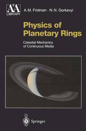 Cover image for Physics of Planetary Rings: Celestial Mechanics of Continuous Media