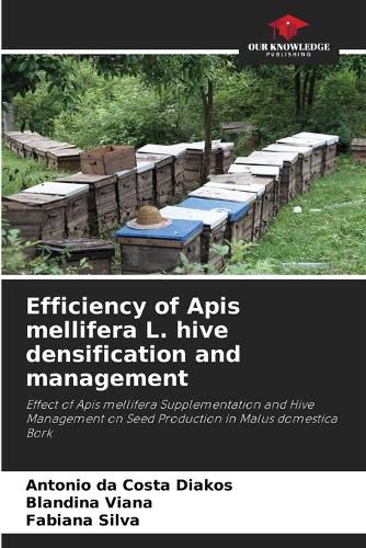 Cover image for Efficiency of Apis mellifera L. hive densification and management